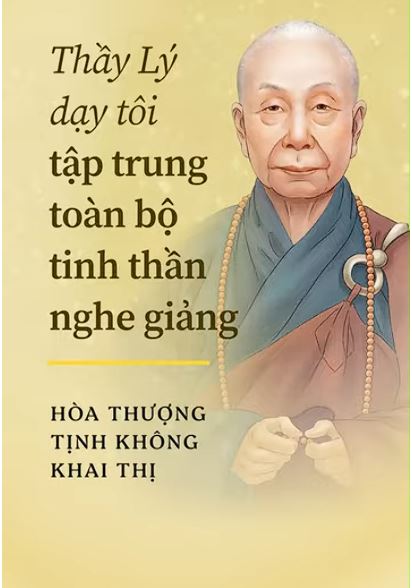Thầy Lý dạy tôi tập trung toàn bộ tinh thần nghe giảng